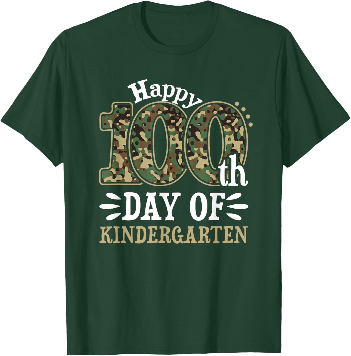 Happy 100th Day of Kindergarten Teacher Student Camouflage T-Shirt - T-Shirt | Forest