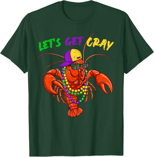Let Get Cray Crawfish Beads Funny Men Women Costume T-Shirt - T-Shirt | Forest
