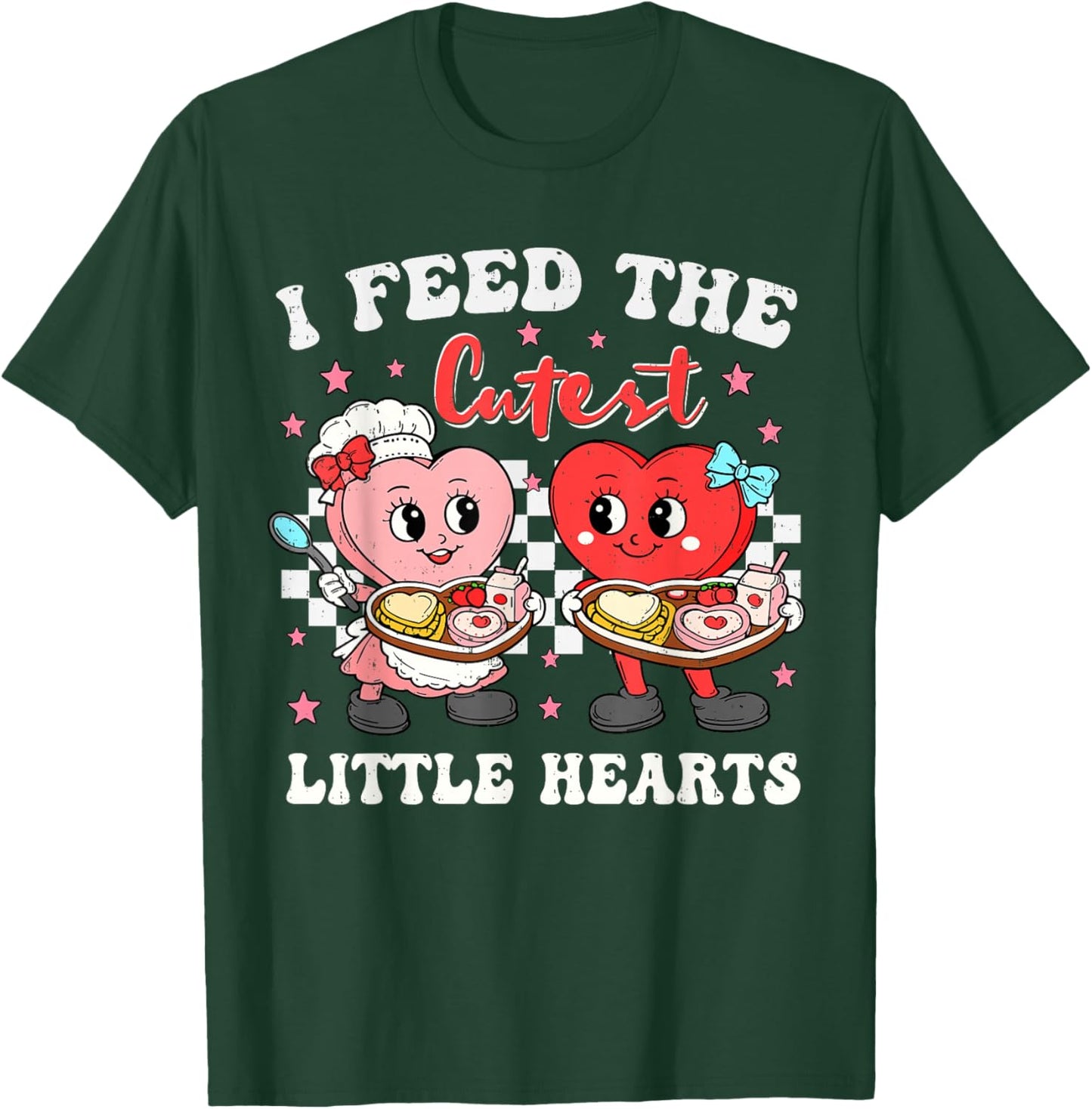 I Feed The Cutest Little Hearts Valentines Day Lunch Lady T-Shirt - T-Shirt | Forest