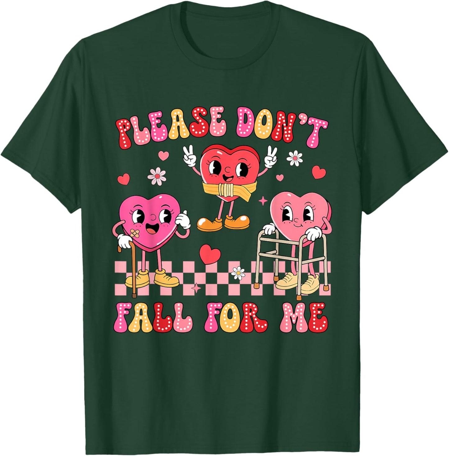 Valentine Please Don't Fall for Me PT Physical Therapists T-Shirt - T-Shirt | Forest