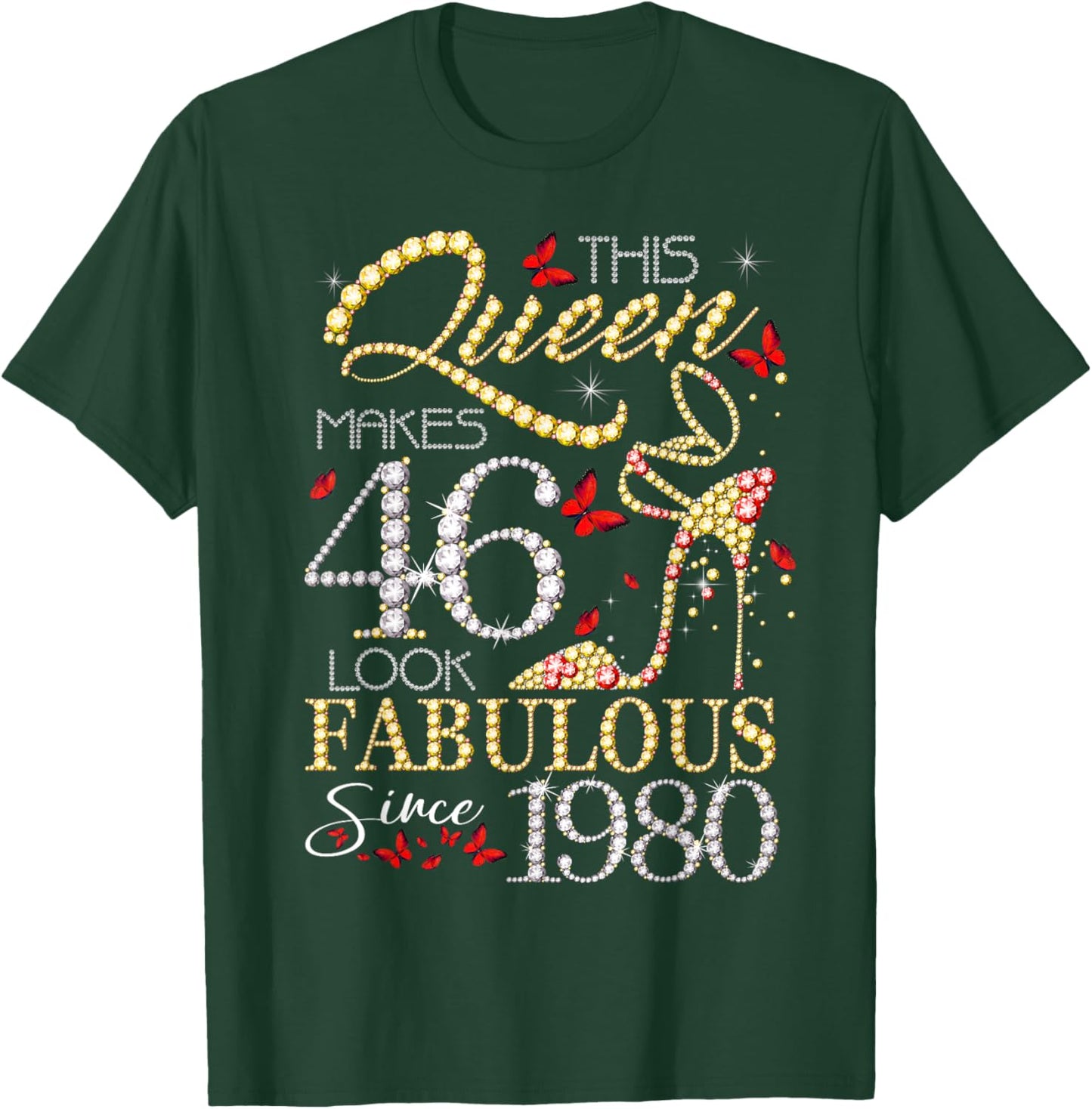 This Queen 46 Fabulous Since 1980 46th Birthday Women Girls T-Shirt - T-Shirt | Forest