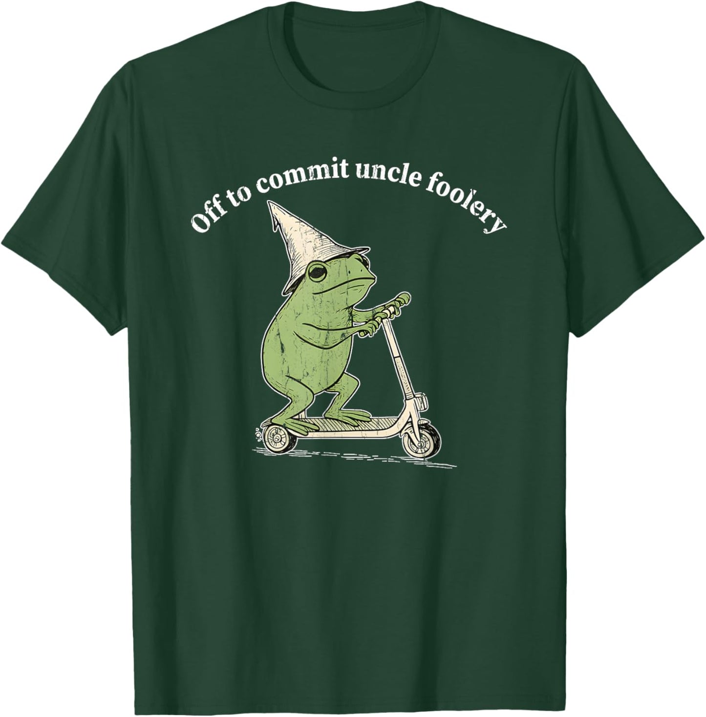 Off to Commit Uncle Foolery, Uncle Frog T-Shirt - T-Shirt | Forest