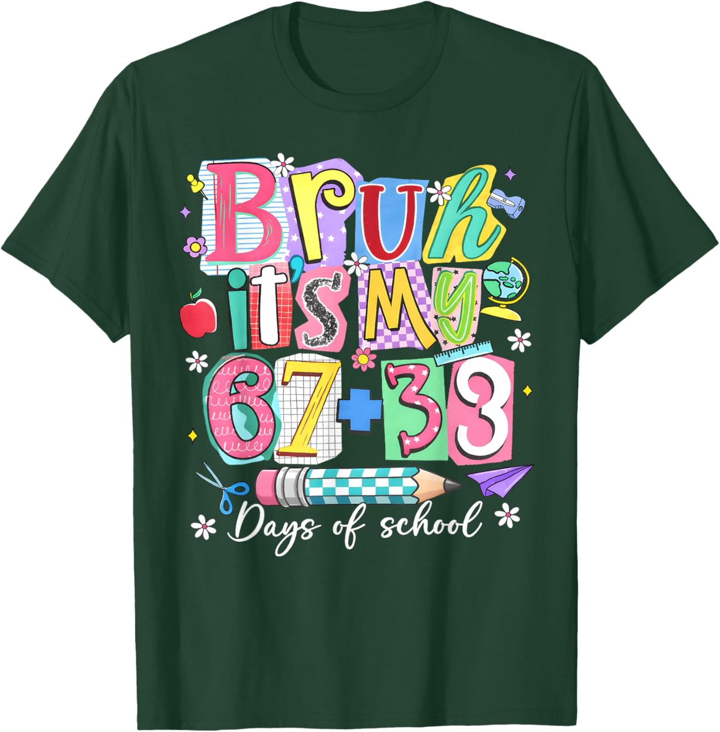 Bruh Its My 67 + 33 100th Days of School Boy Girl Teacher T-Shirt - T-Shirt | Forest