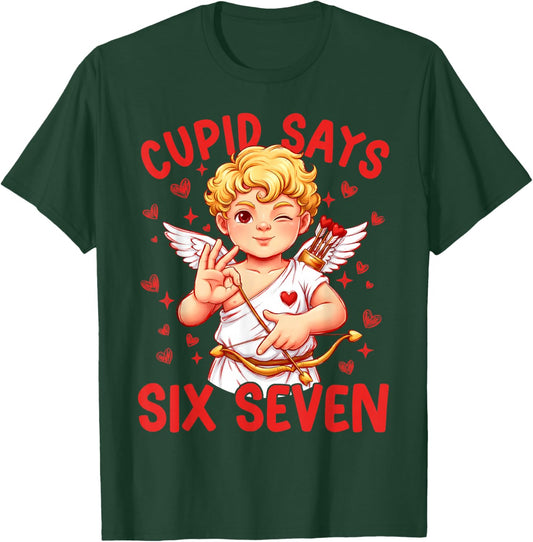 Funny Cupid Says Six Seven 67 Meme Valentines Day Boys Girls T-Shirt - T-Shirt | Forest