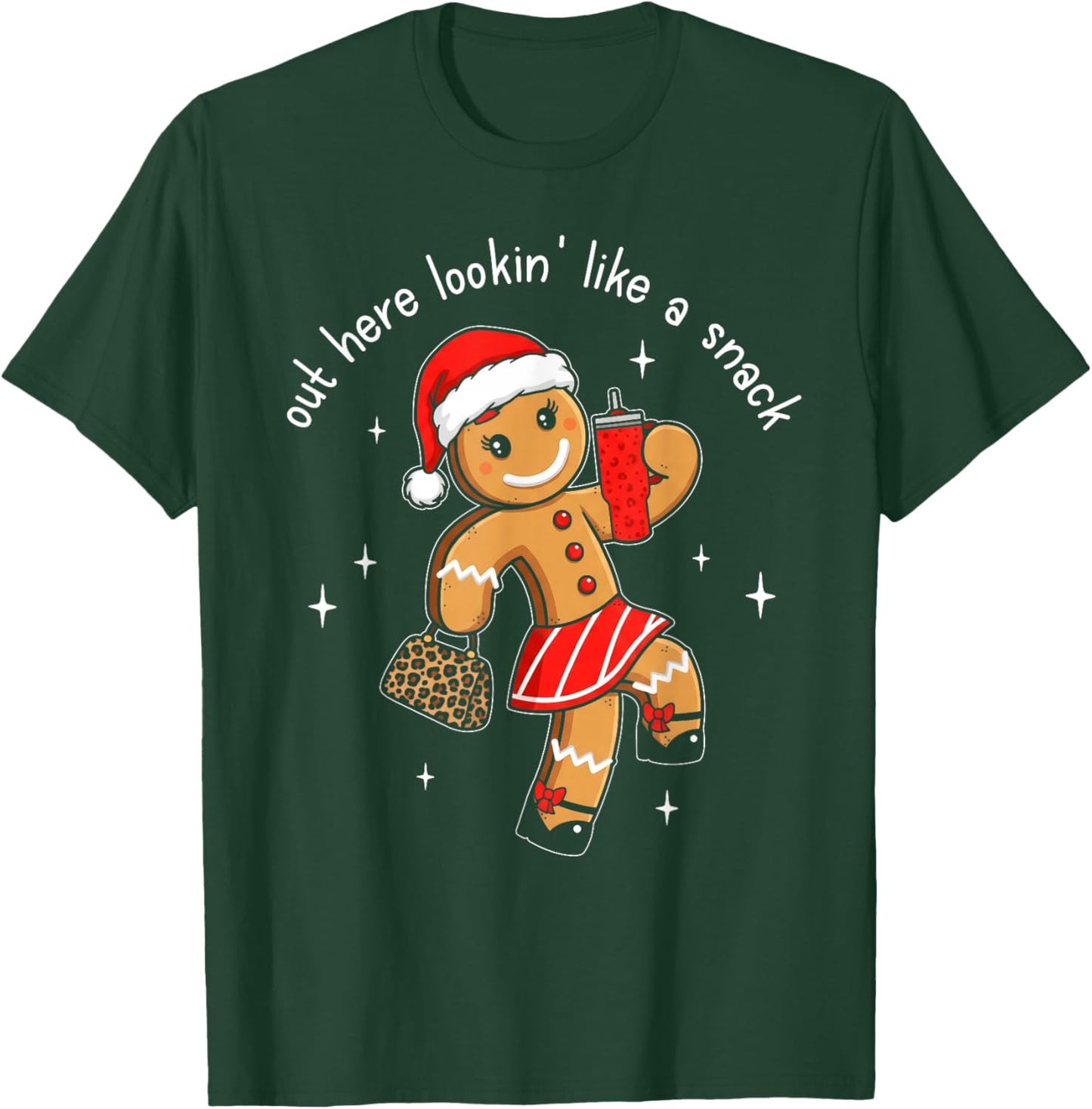 Out Here Looking Like A Snack Funny Boujee Xmas Gingerbread T-Shirt - T-Shirt | Forest