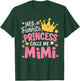 My Favorite Princess Calls Me Mimi Funny Cute Grandma T-Shirt - T-Shirt | Forest