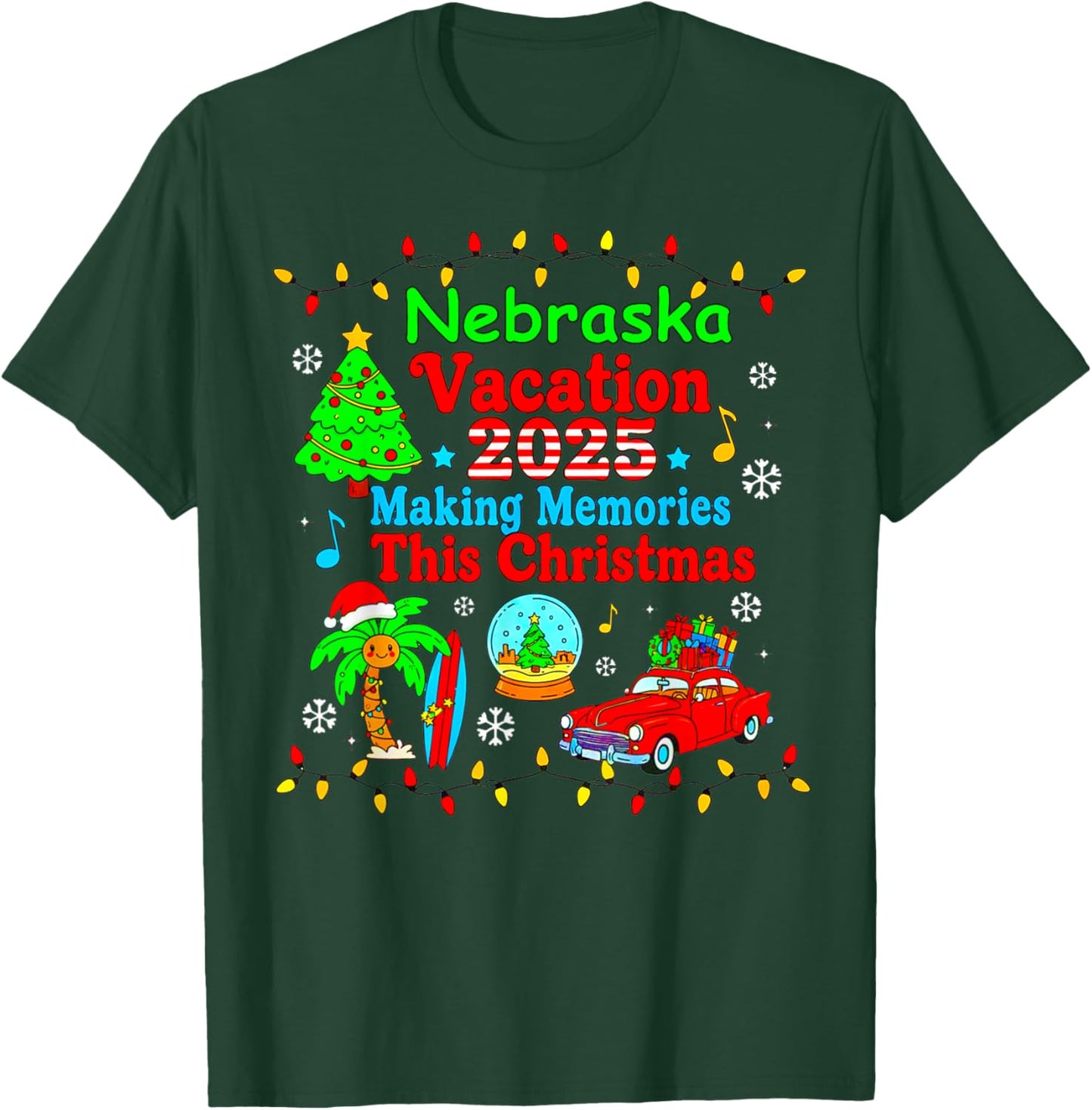Nebraska Family Vacation 2025 Making Memories Christmas Trip T-Shirt - T-Shirt | Forest