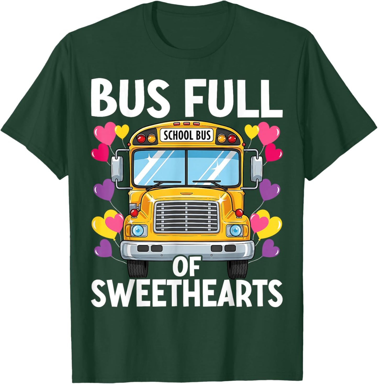 School Bus Full of Sweethearts Valentine's Day T-Shirt - T-Shirt | Forest