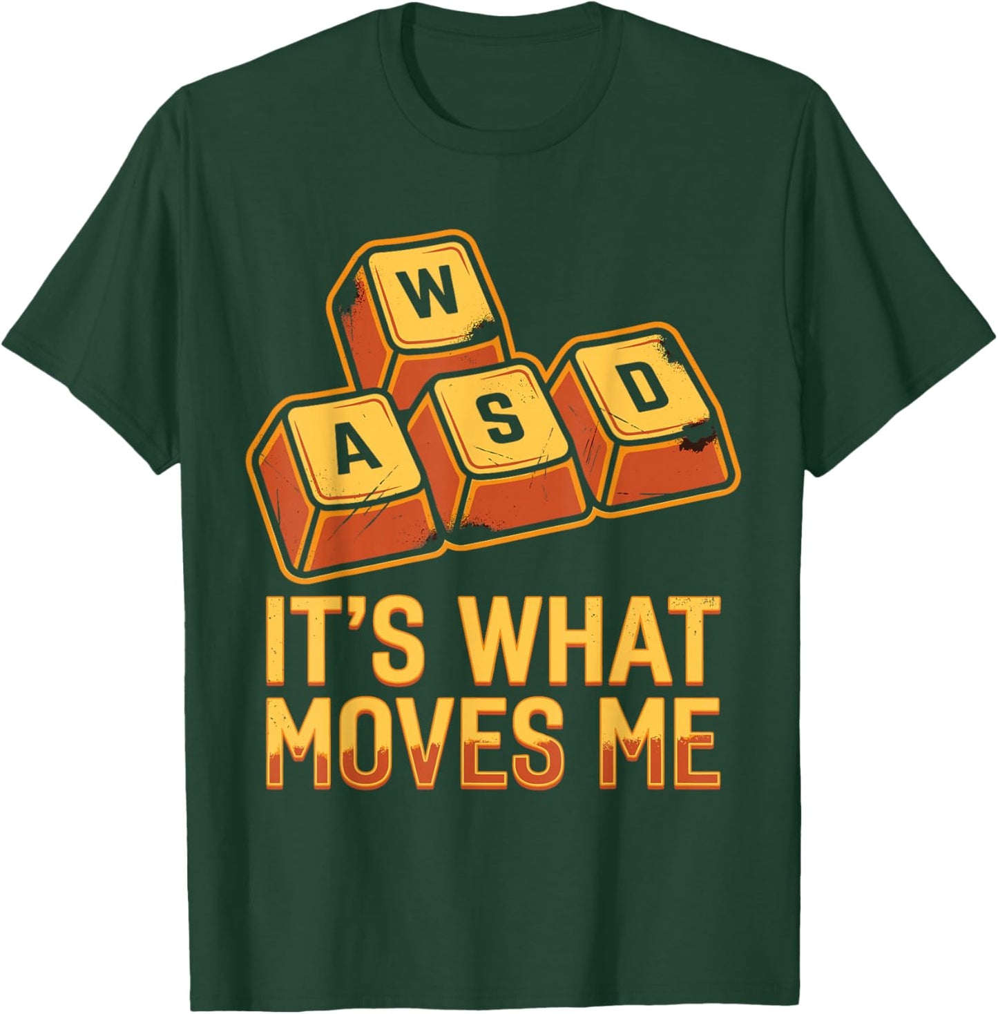 WASD It's What Moves Me Funny PC Gamer Computer Men Women T-Shirt - T-Shirt | Forest