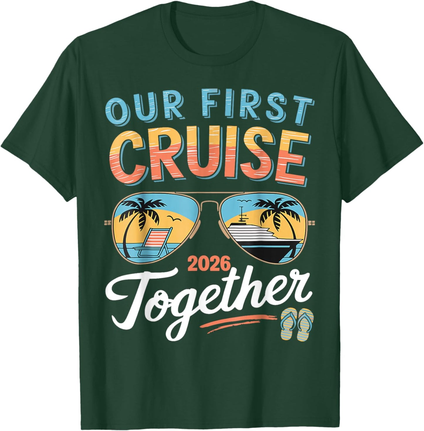 Our First Cruise 2026 Together Young Matching Couples Cruise T-Shirt - T-Shirt | Forest