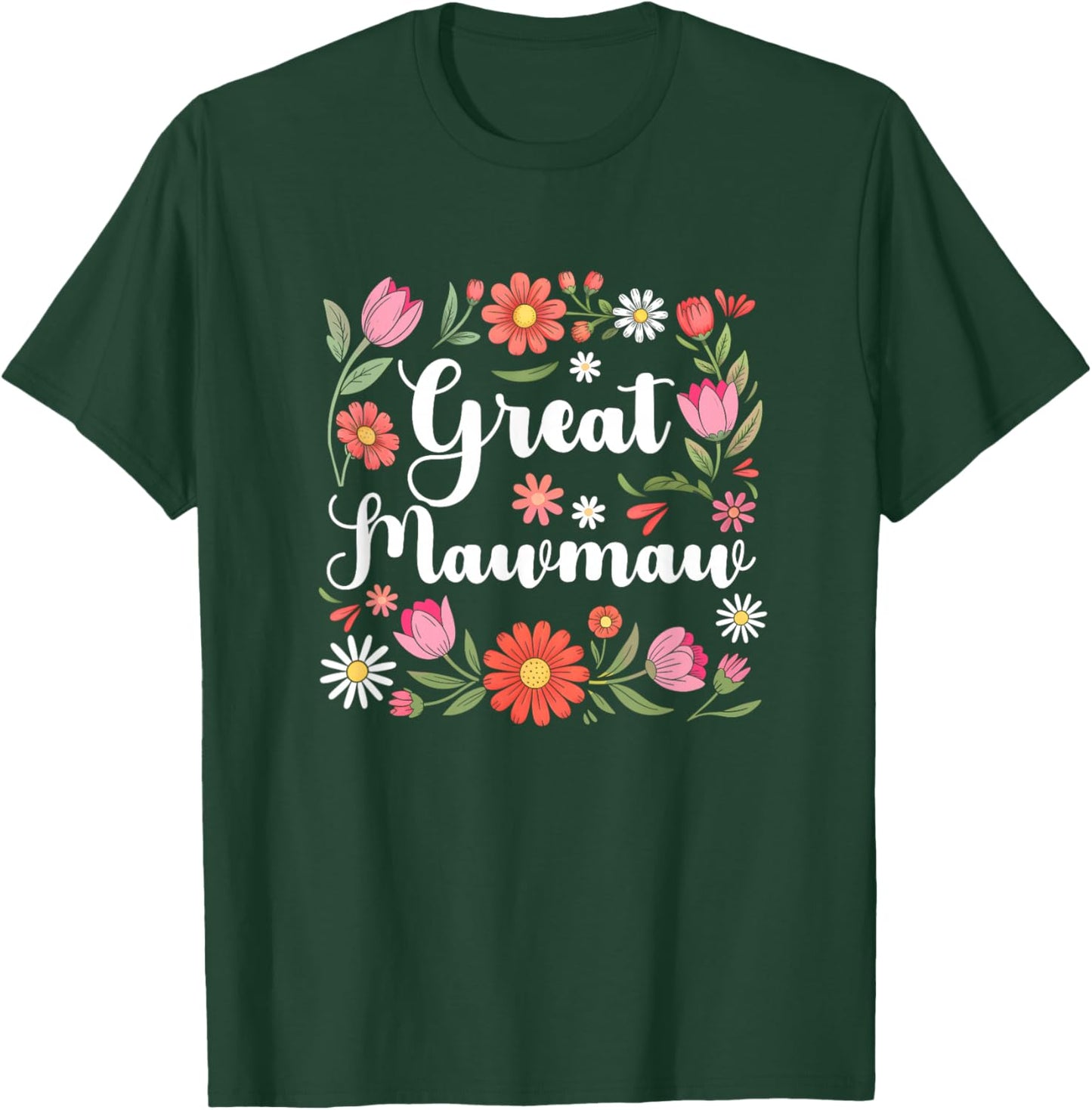 Great Mawmaw Floral Wildflowers Mother's Day Mawmaw Women T-Shirt - T-Shirt | Forest