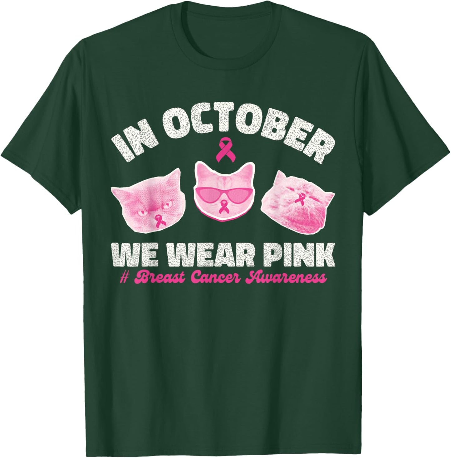in October We Wear Pink Cats Breast Cancer Awareness Women T-Shirt - T-Shirt | Forest