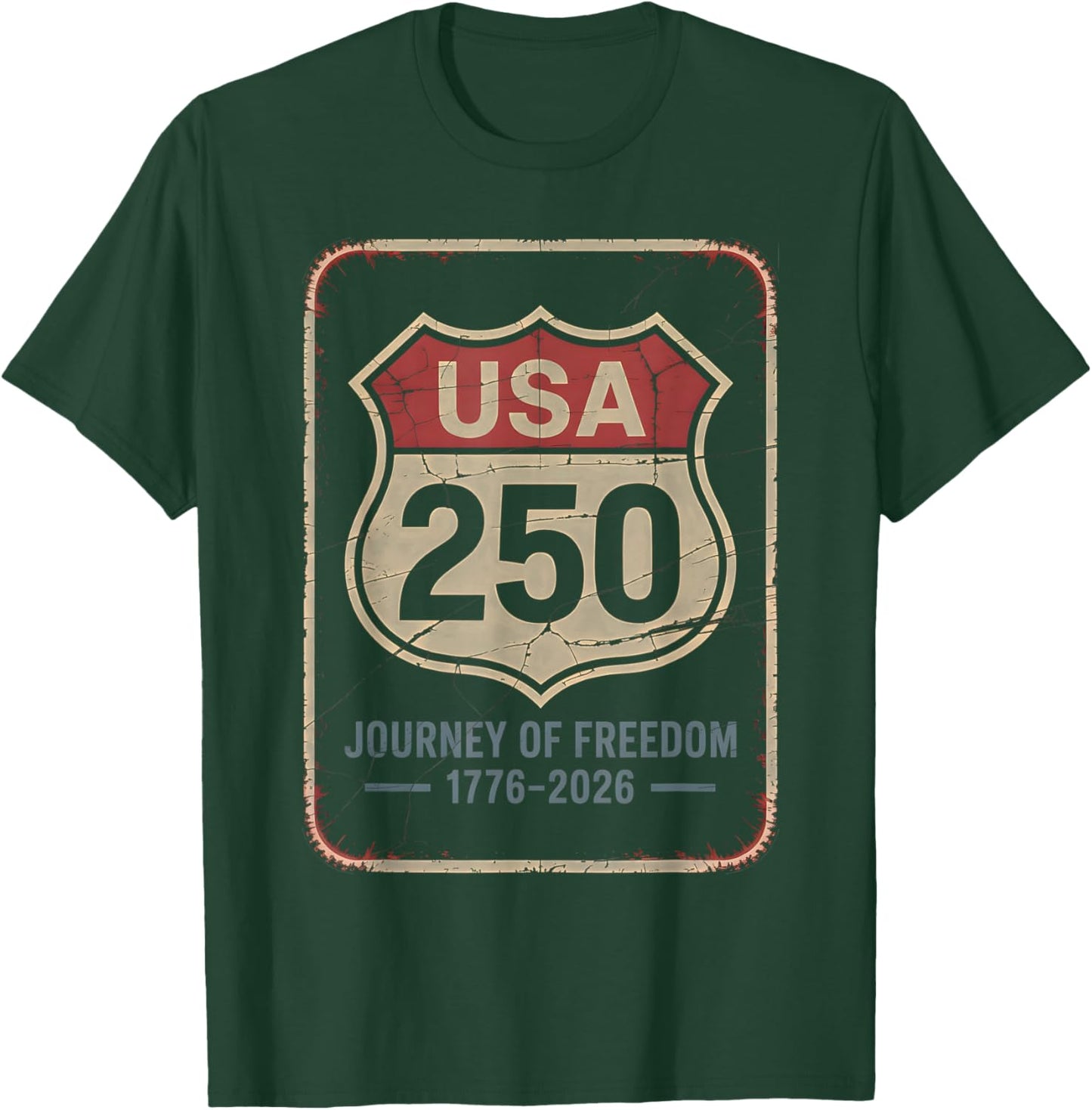 250 Years of Freedom | American 1776–2026 Patriotic T-Shirt - T-Shirt | Forest