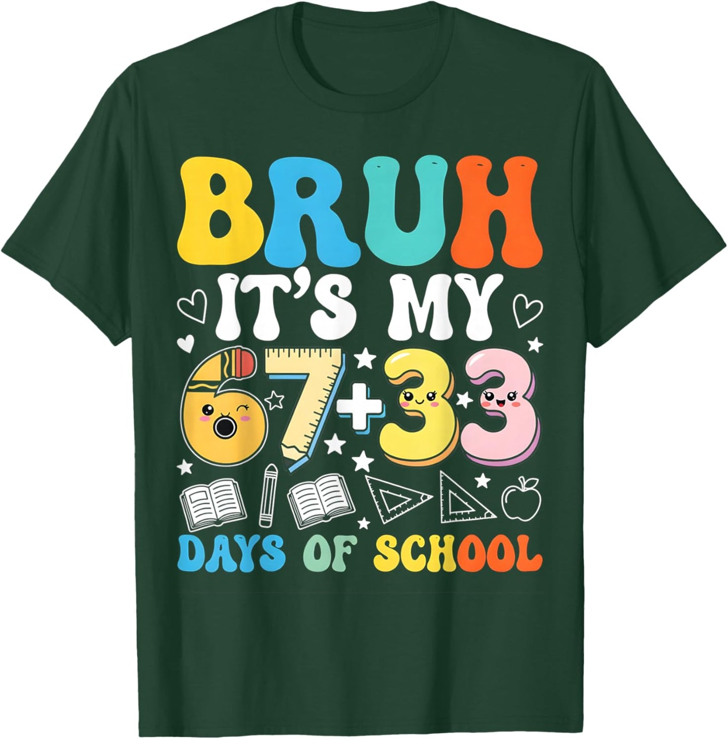 I Survived 67 33 Days of School Funny Teacher Student T-Shirt - T-Shirt | Forest