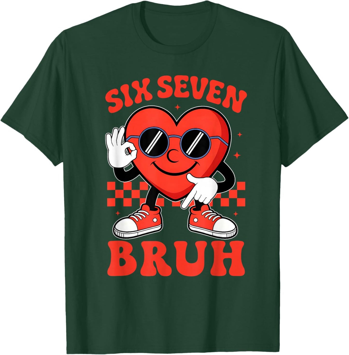 Six Seven 6 7 Bruh Valentine Heart Boys Girls Kids 67 Meme T-Shirt - T-Shirt | Forest