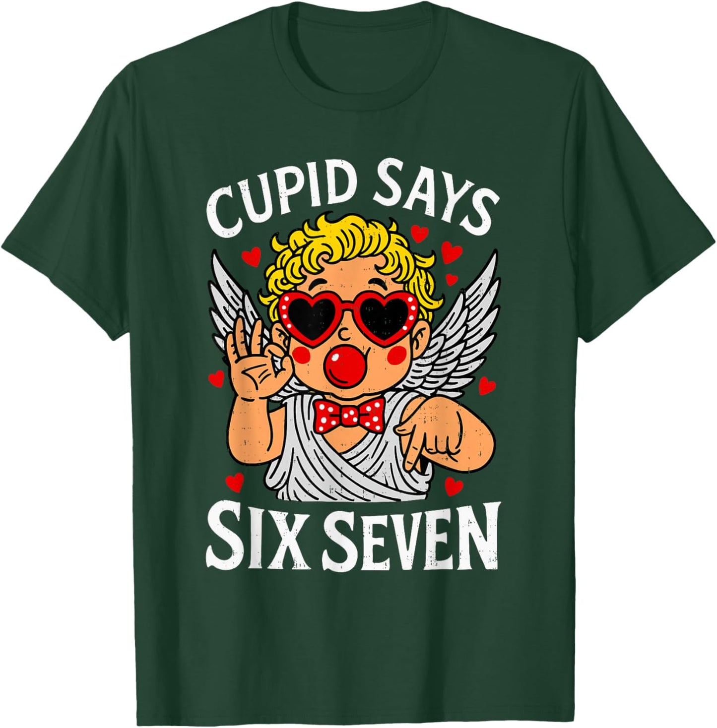 Cute Cupid Says Six Seven 6 7 Meme Valentines Men Women Kids T-Shirt - T-Shirt | Forest