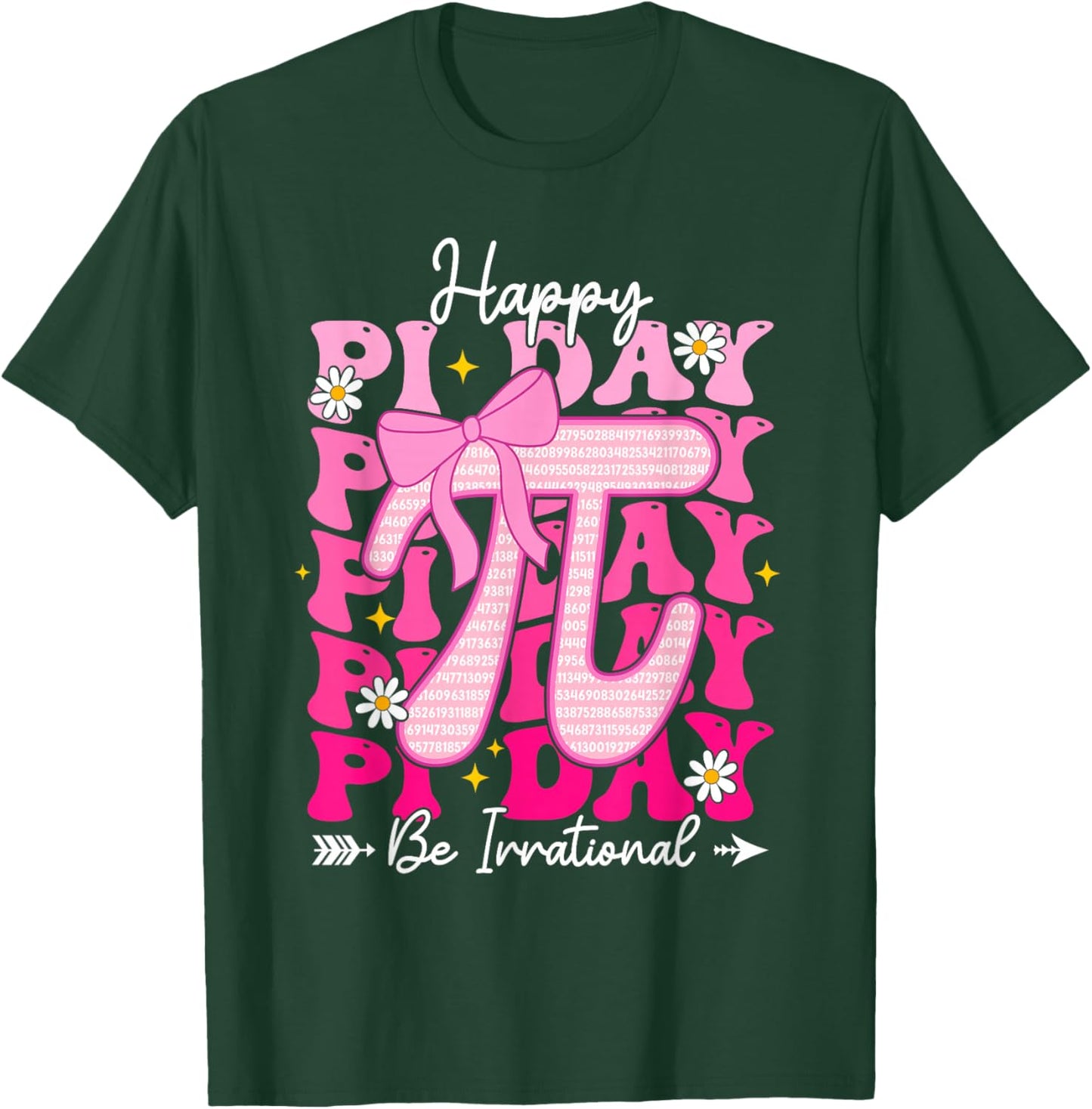 Happy Pi Day Be Irrational Girls Bow Math Teacher Women Pi T-Shirt - T-Shirt | Forest