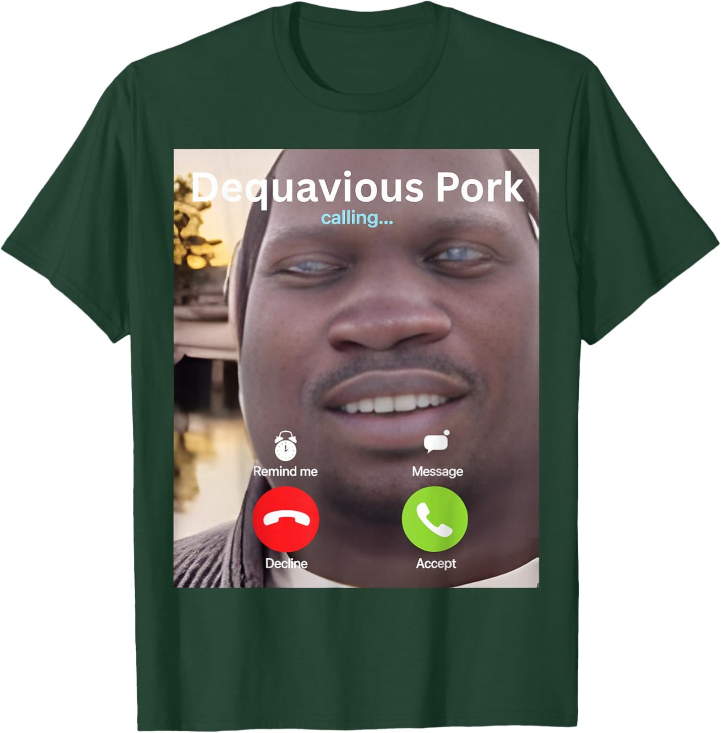 Dequavious Pork Calling Incoming Call Dequavious Pork Gen-Z T-Shirt - T-Shirt | Forest