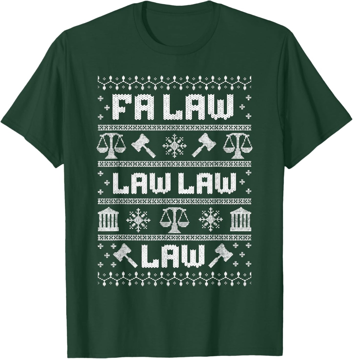 FA Law Law Lawyer Christmas Ugly Attorney Coworker Law Grad T-Shirt - T-Shirt | Forest