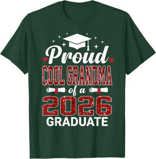 Proud Cool Grandma of A 2026 Graduate Class of Graduation T-Shirt - T-Shirt | Forest