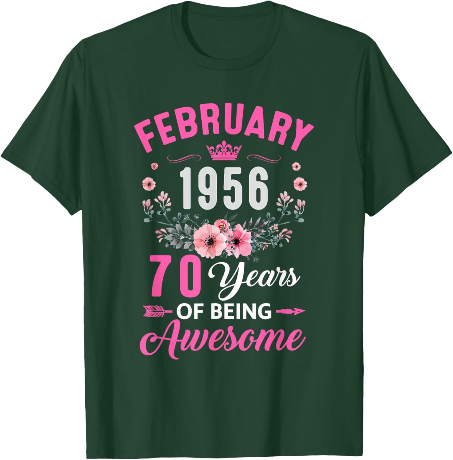 Awesome Since 1956 70 Years Old February 70Th Birthday Women T-Shirt - T-Shirt | Forest