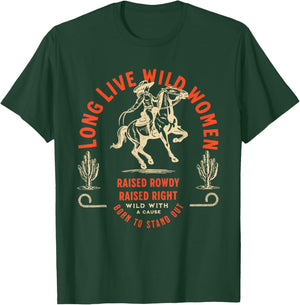 Long Live Wild Women Rights Western Grunge Cowgirl T-Shirt - T-Shirt | Forest