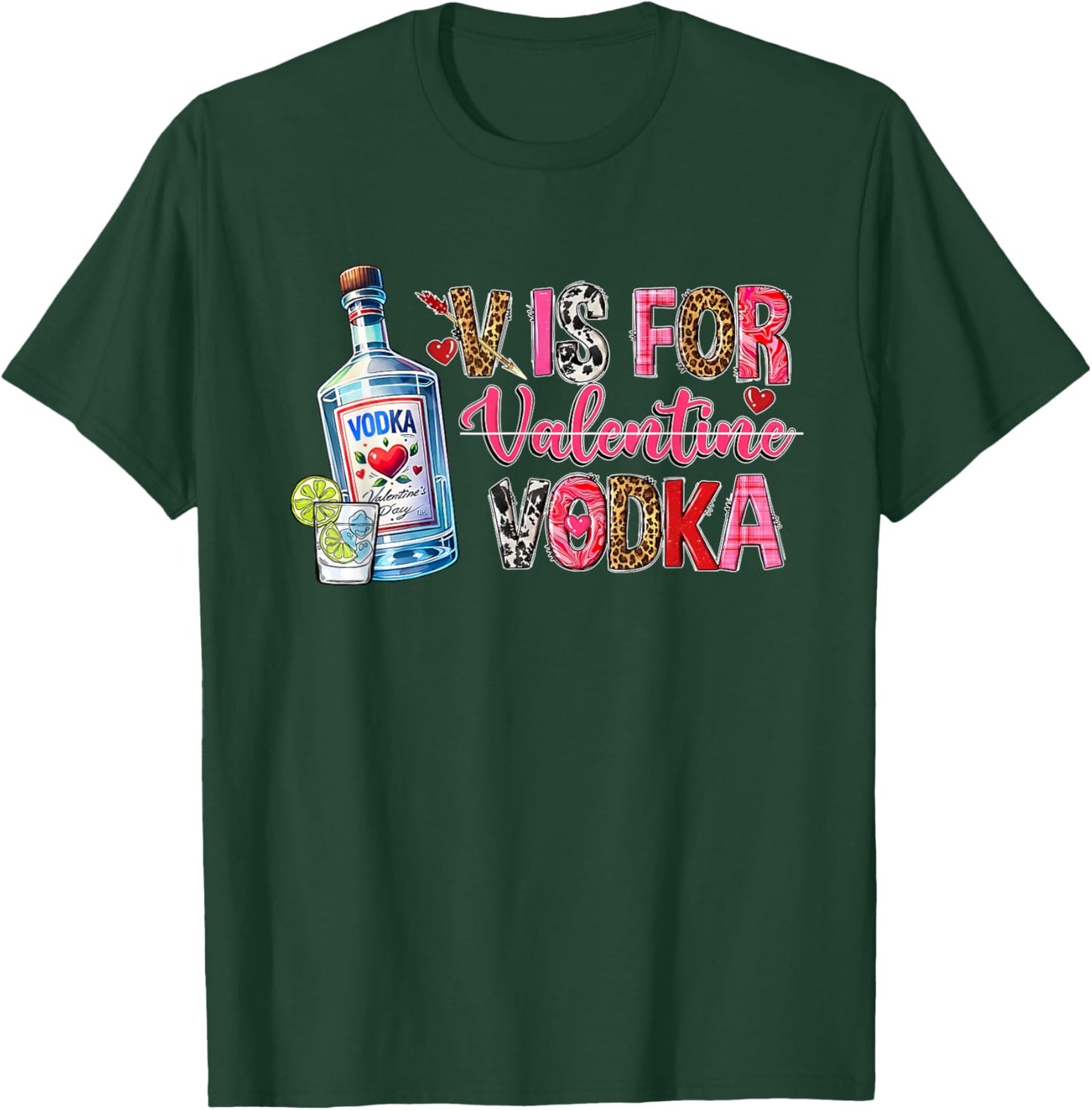V is for Valentine Vodka Drinking Party Alcohol Funny Vodka T-Shirt - T-Shirt | Forest