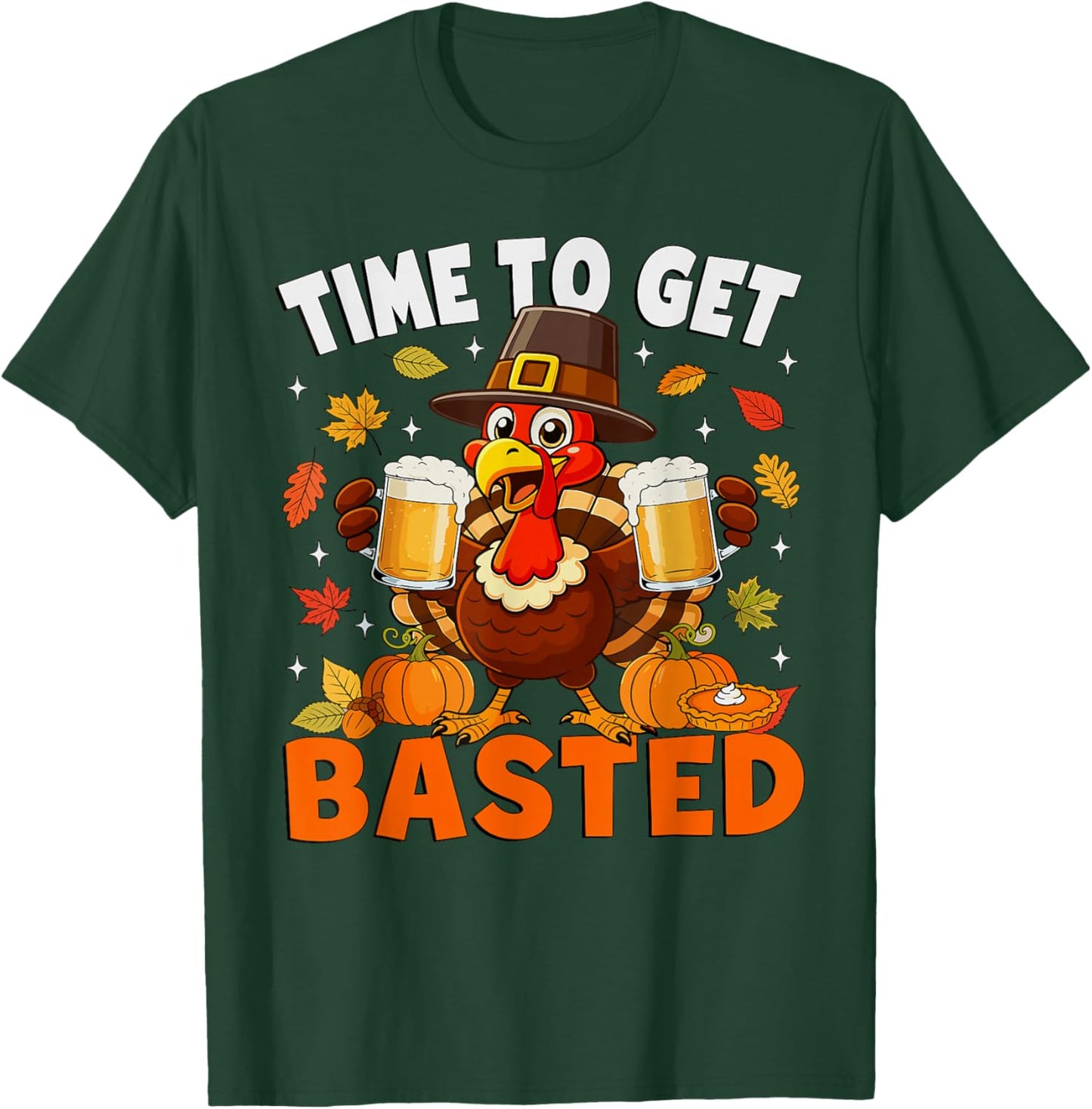 Time to Get Basted Funny Turkey Drink Thanksgiving Men T-Shirt - T-Shirt | Forest