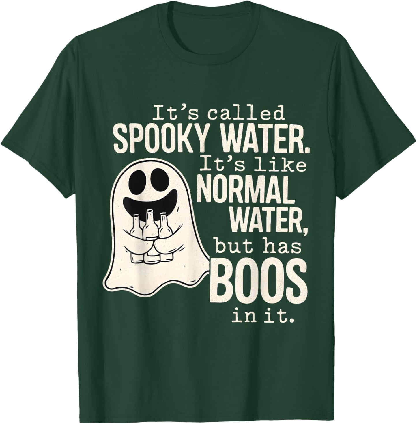 Spooky Water Funny Halloween Ghost Boo Pun T-Shirt - T-Shirt | Forest