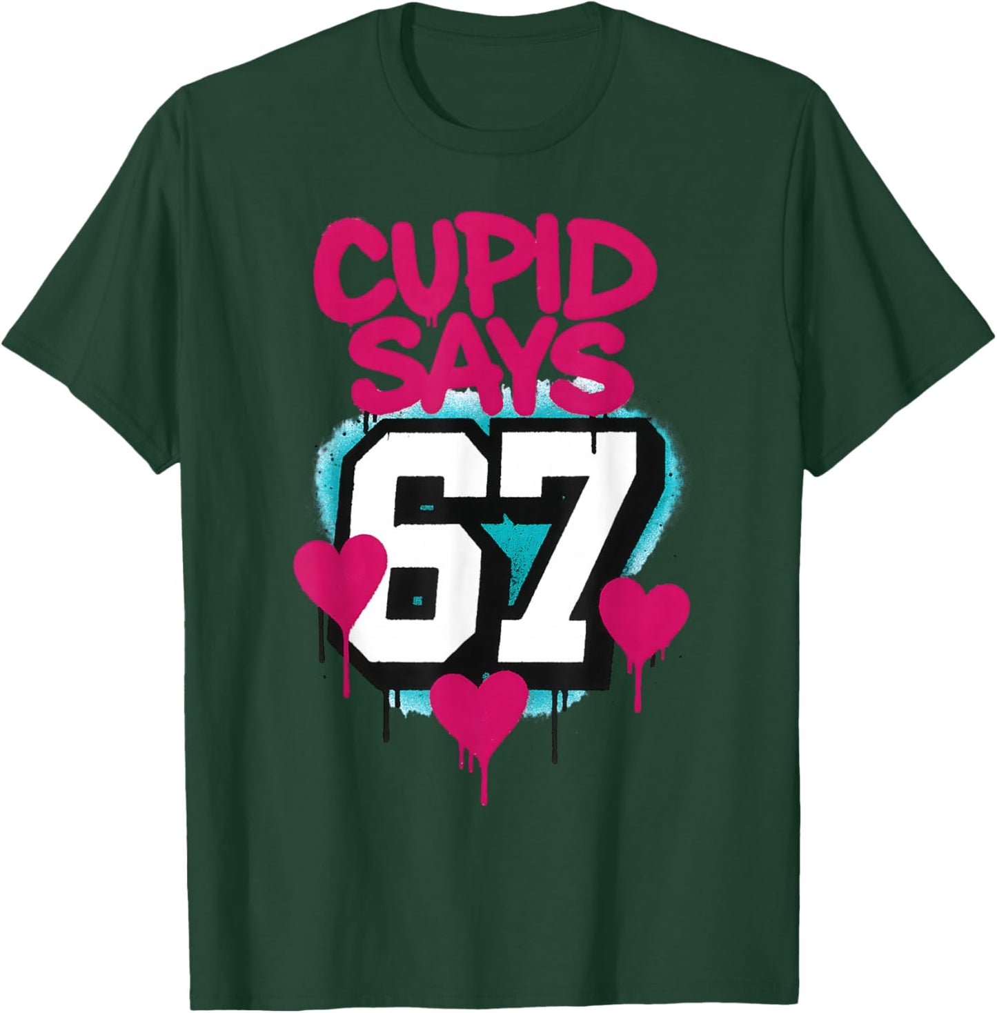 Cupid Says 67 Six Seven Valentines Day Funny Kids 6-7 Meme T-Shirt - T-Shirt | Forest