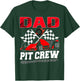 Dad Pit Crew Racing Family Race Car Birthday Boy T-Shirt - T-Shirt | Forest
