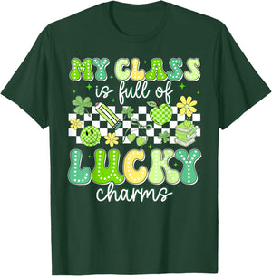 St Patricks Day My Class is Full of Lucky Charms Teacher T-Shirt - T-Shirt | Forest