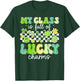 St Patricks Day My Class is Full of Lucky Charms Teacher T-Shirt - T-Shirt | Forest