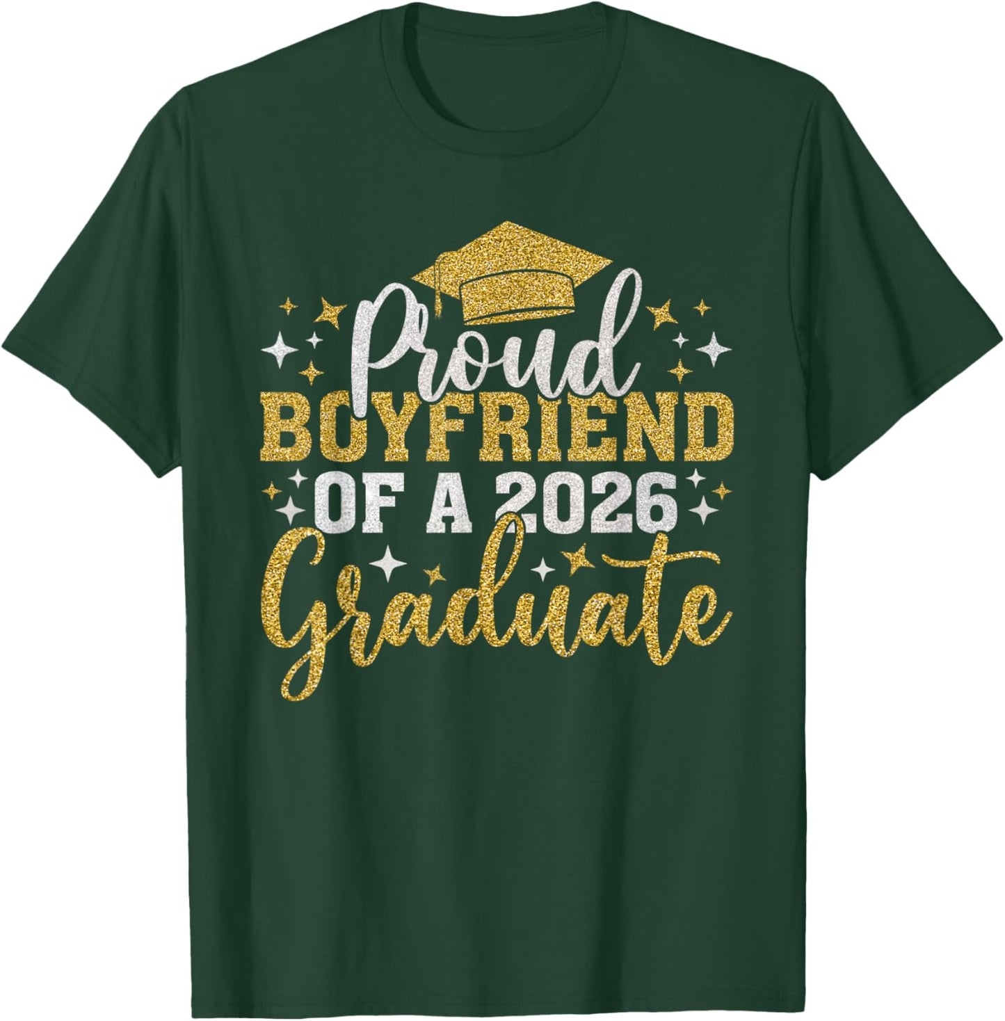 Boyfriend Senior 2026 Proud Boyfriend of A 2026 Graduate T-Shirt - T-Shirt | Forest