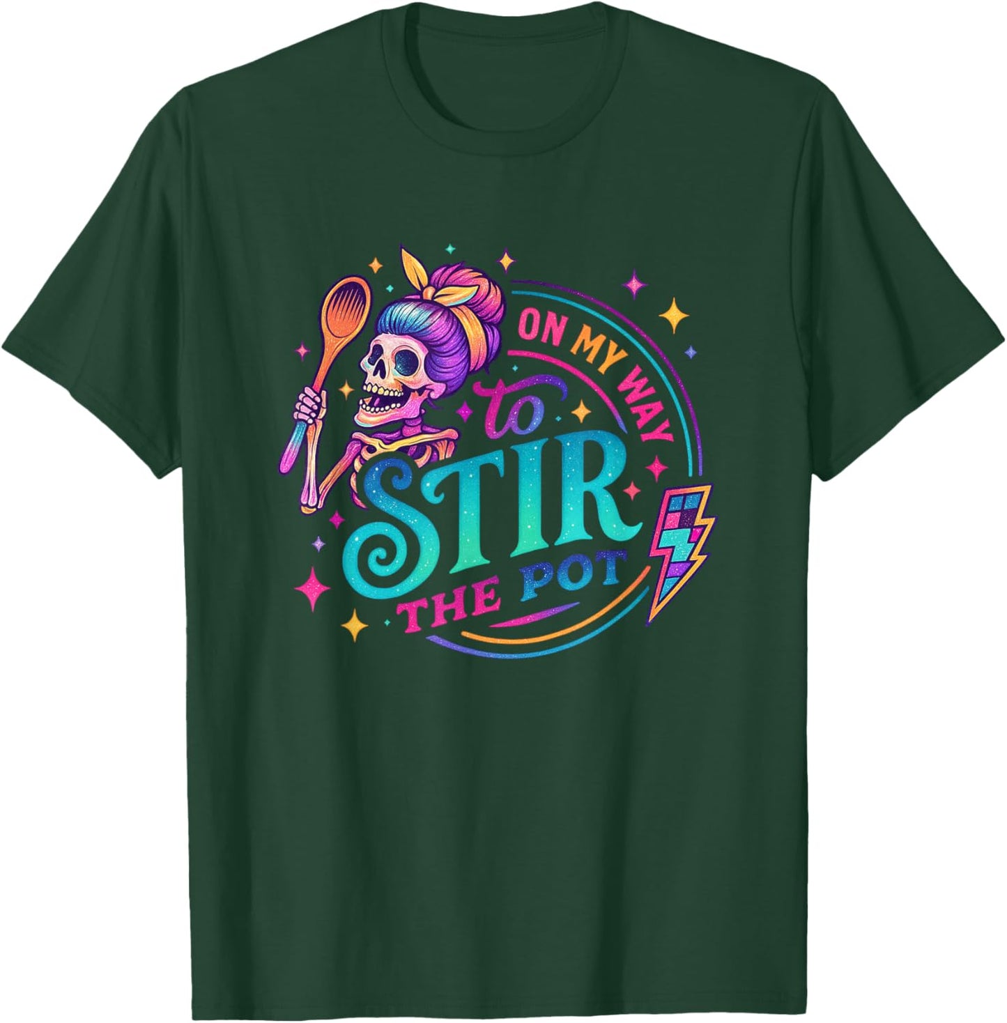 On My Way to Stir The Pot Skeleton Fun T-Shirt - T-Shirt | Forest