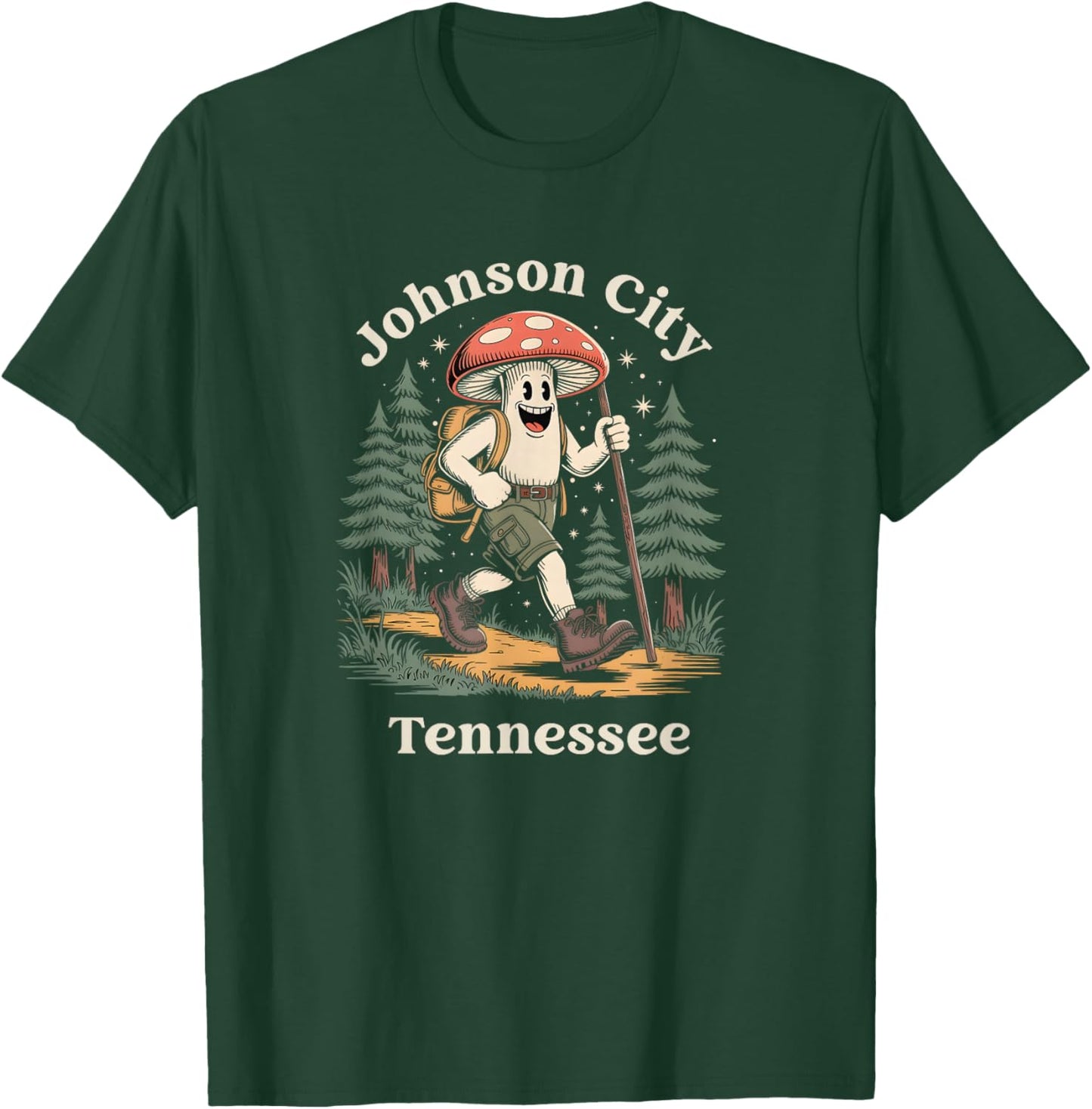 Johnson City Tennessee Hiking Mushroom Vacation T-Shirt - T-Shirt | Forest
