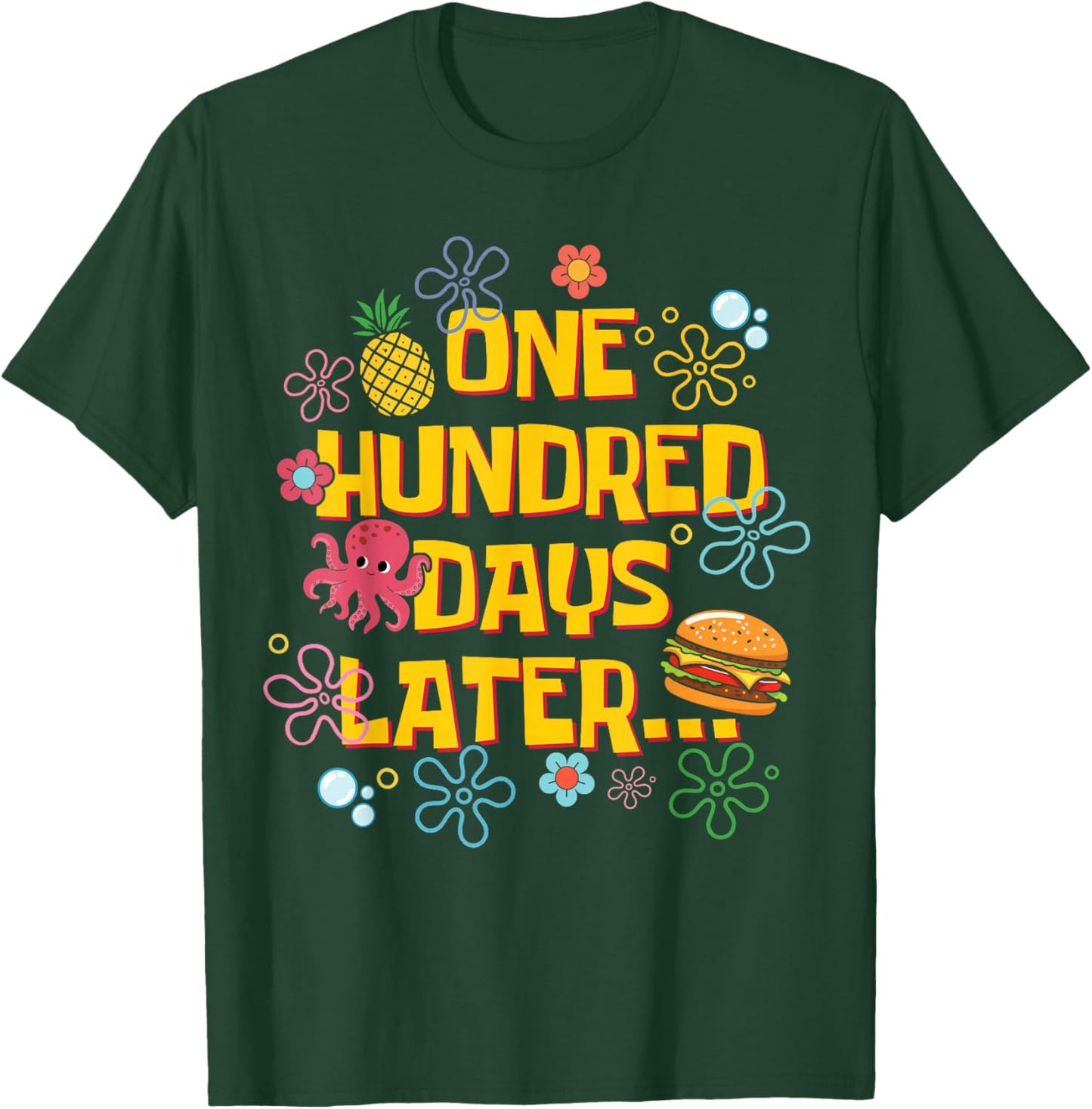 One Hundred Days Later 100th Day of School Students Teachers T-Shirt - T-Shirt | Forest