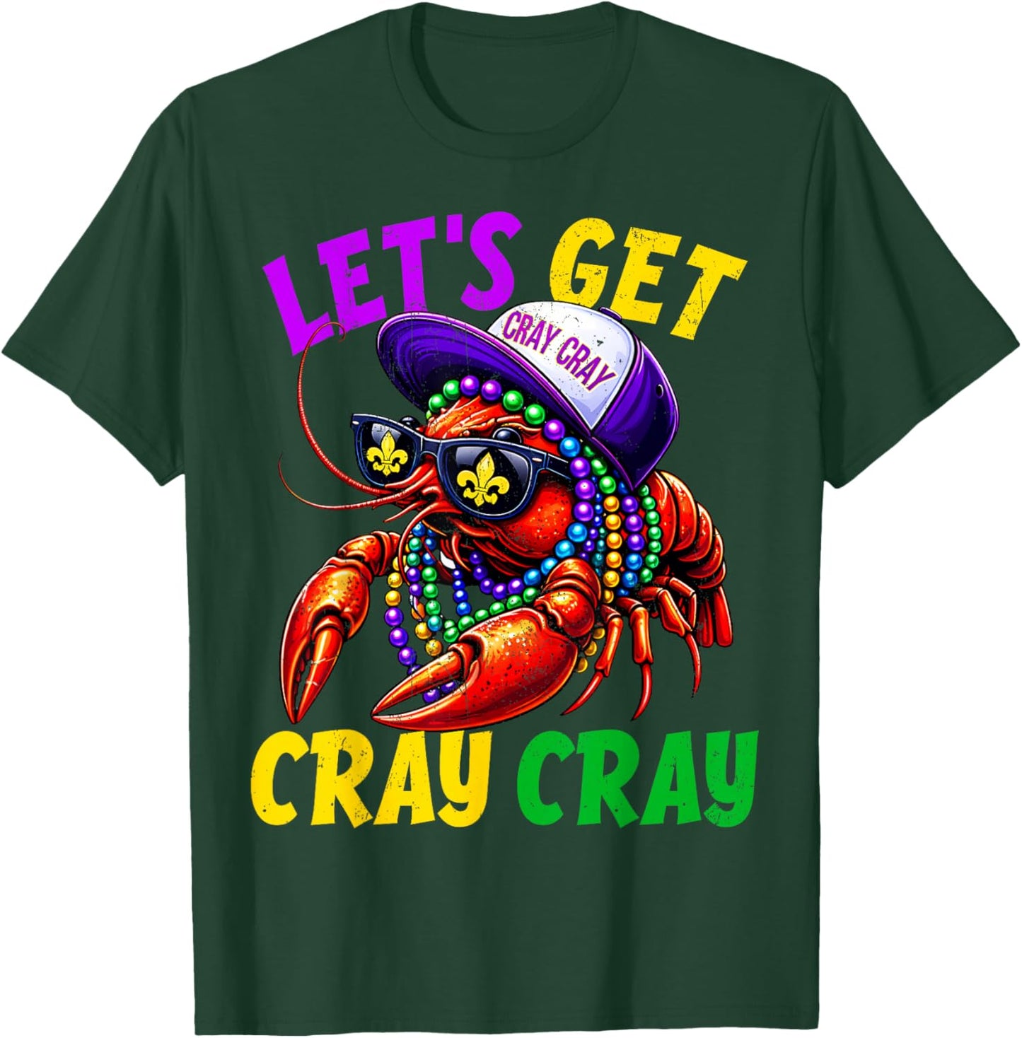 Lets Get Cray Cray Crawfish Beads Funny Men Women Costume T-Shirt - T-Shirt | Forest