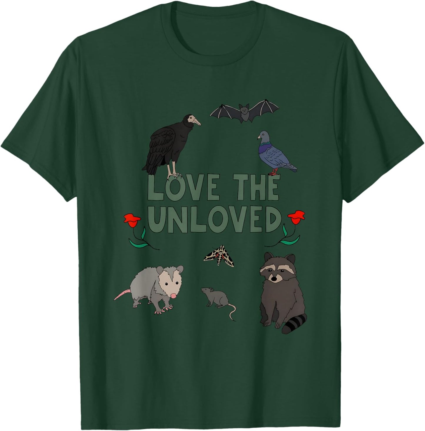 Love The Unloved Funny Women T-Shirt - T-Shirt | Forest