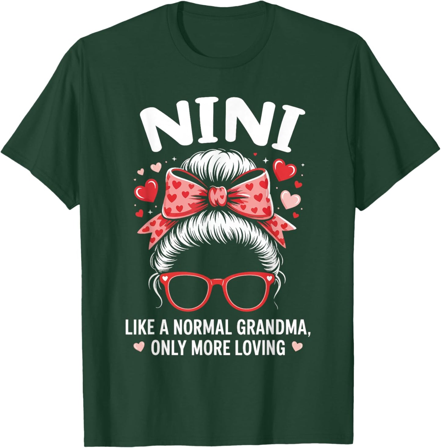 NINI Valentine Quote for Loving Grandma with Cute Bow T-Shirt - T-Shirt | Forest