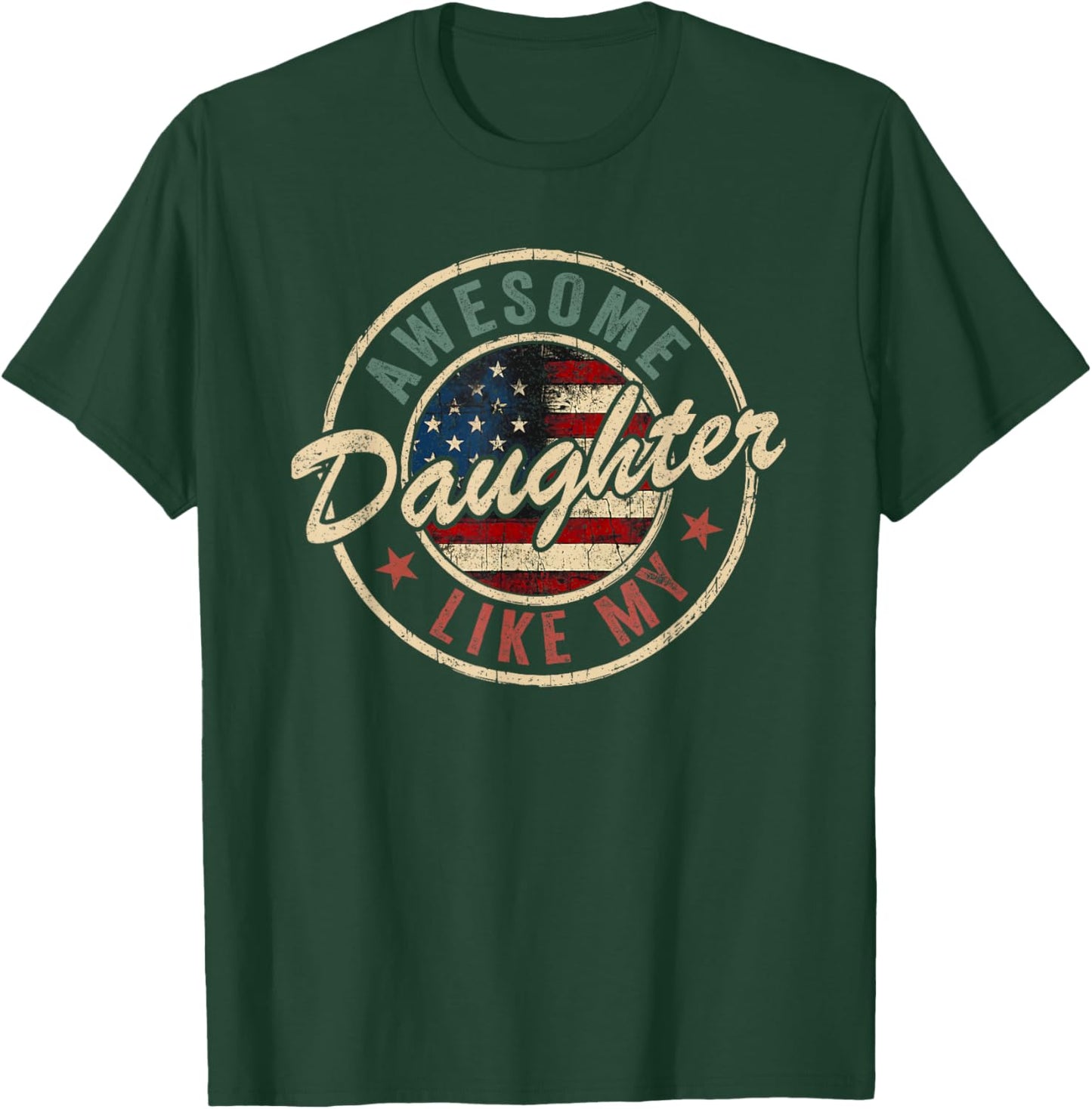 Awesome Like My Daughter Shirt Funny Men Dad Fathers Day T-Shirt - T-Shirt | Forest