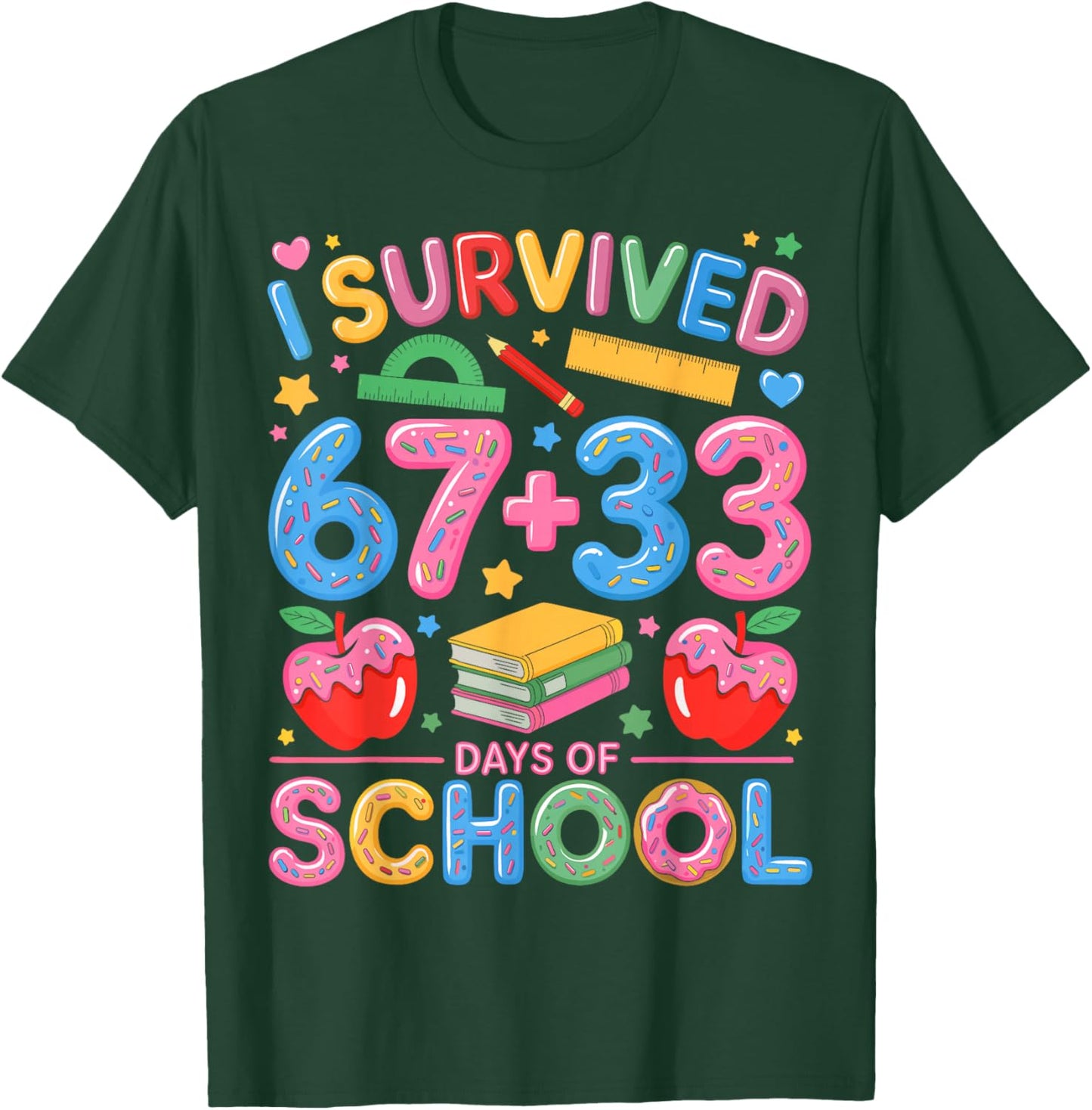 I Survived 67 33 Days of School Happy 100 Days of School T-Shirt - T-Shirt | Forest