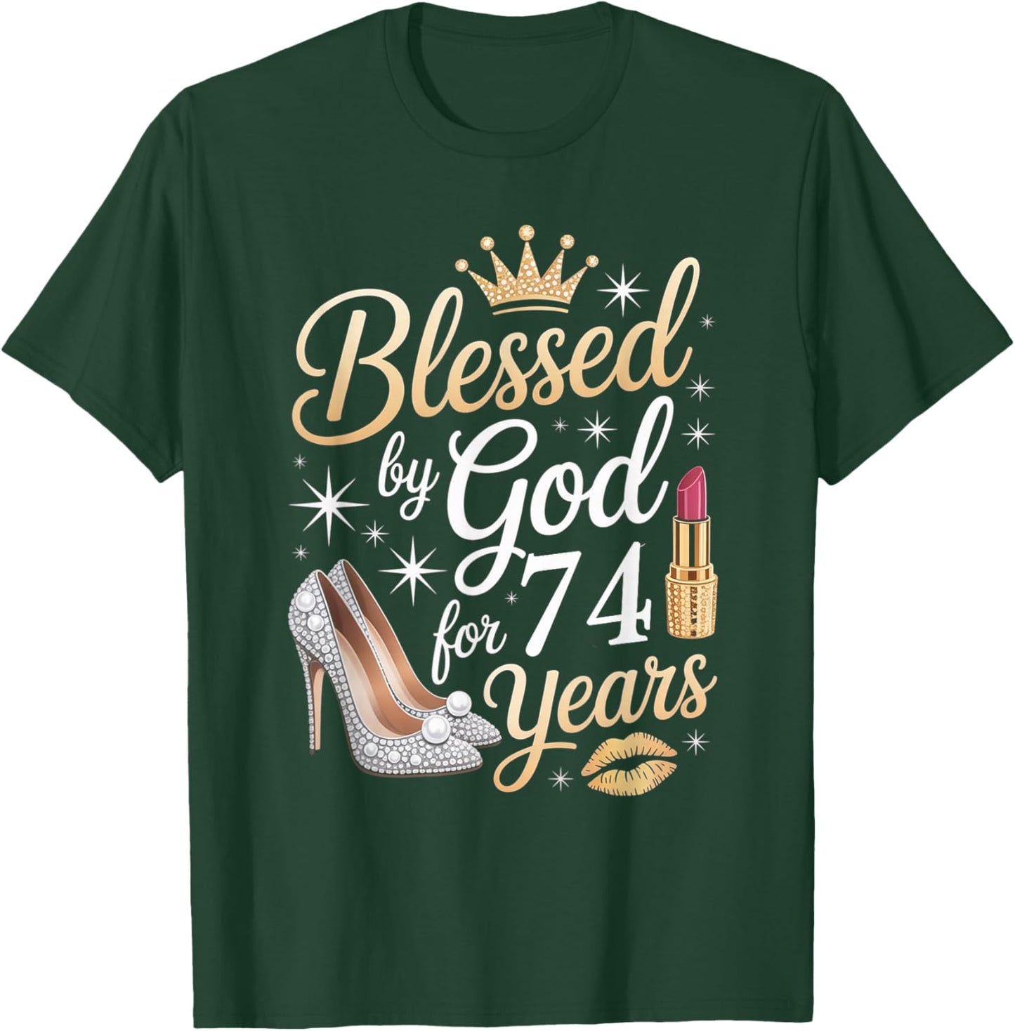 Blessed by God for 74 Years Happy 74th Birthday T-Shirt - T-Shirt | Forest