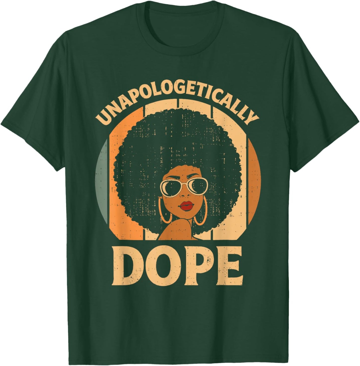 Unapologetically Dope Black History Melanin Afro Women Girls T-Shirt - T-Shirt | Forest