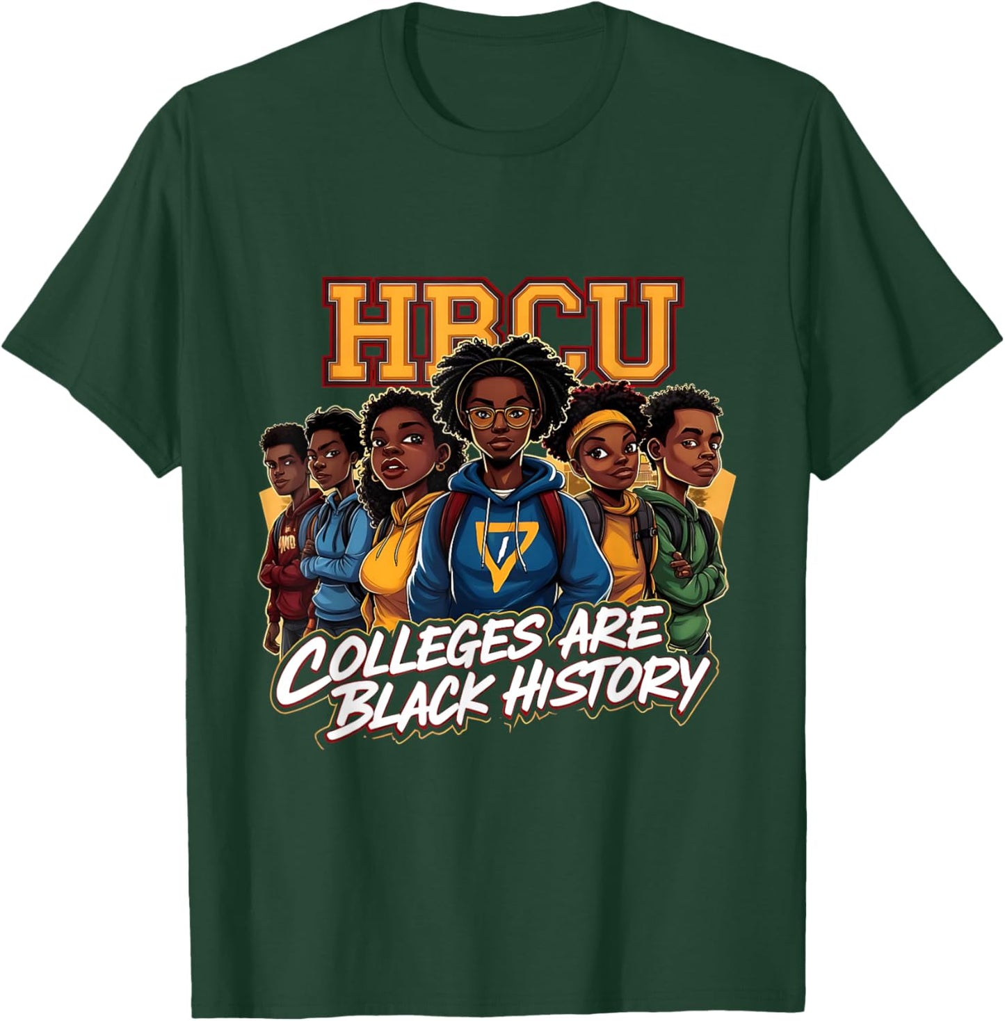 HBCU Colleges Black History African American Students T-Shirt - T-Shirt | Forest