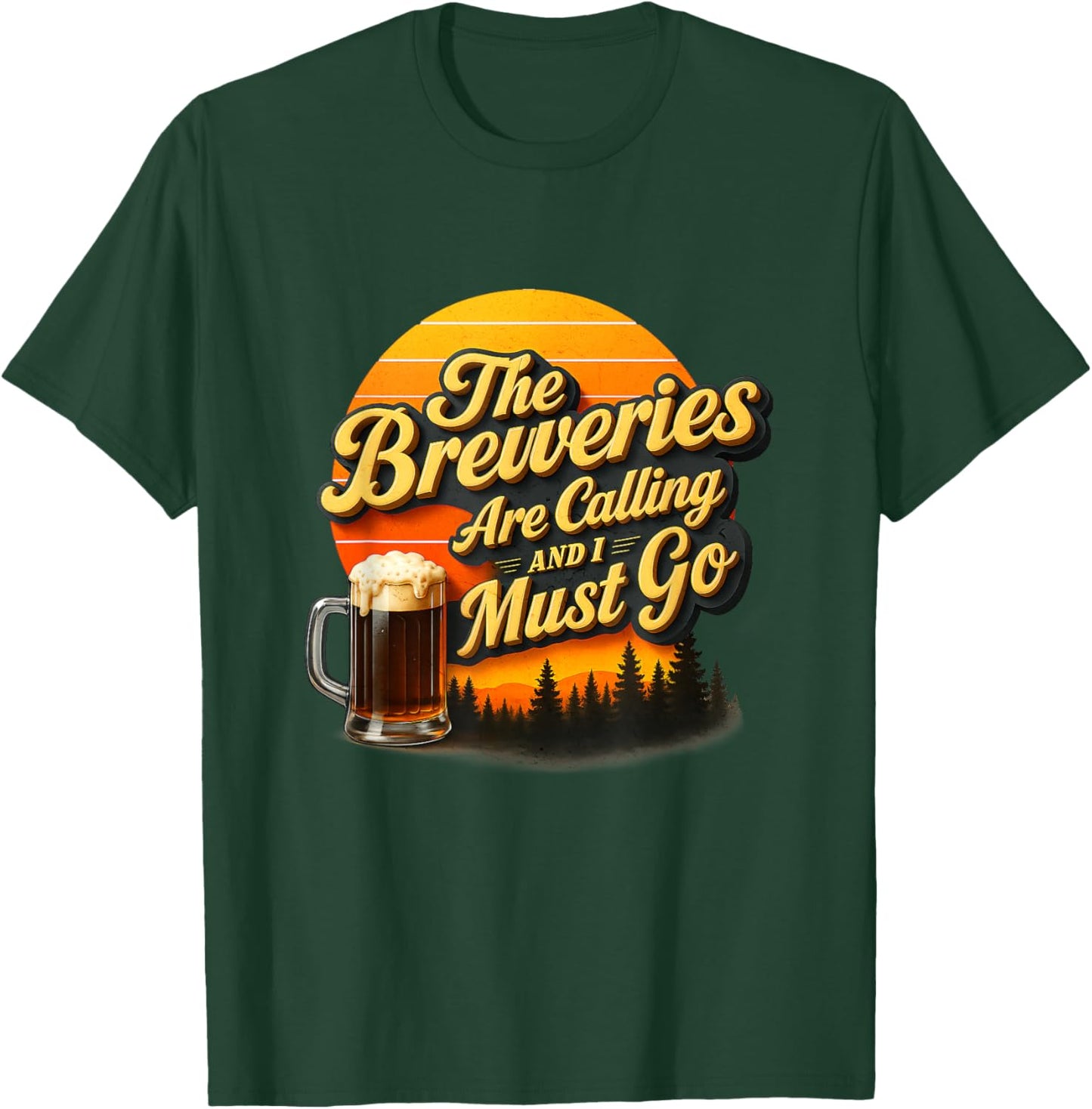 Vintage Beer Breweries are Calling and I Must Go Craft Beer T-Shirt - T-Shirt | Forest