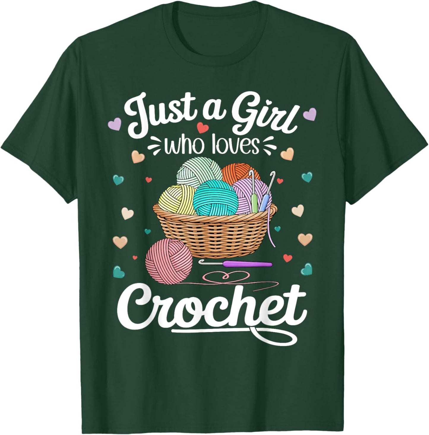 Just a Girl Who Loves Crochet Funny Crochet Knitting Lover T-Shirt - T-Shirt | Forest