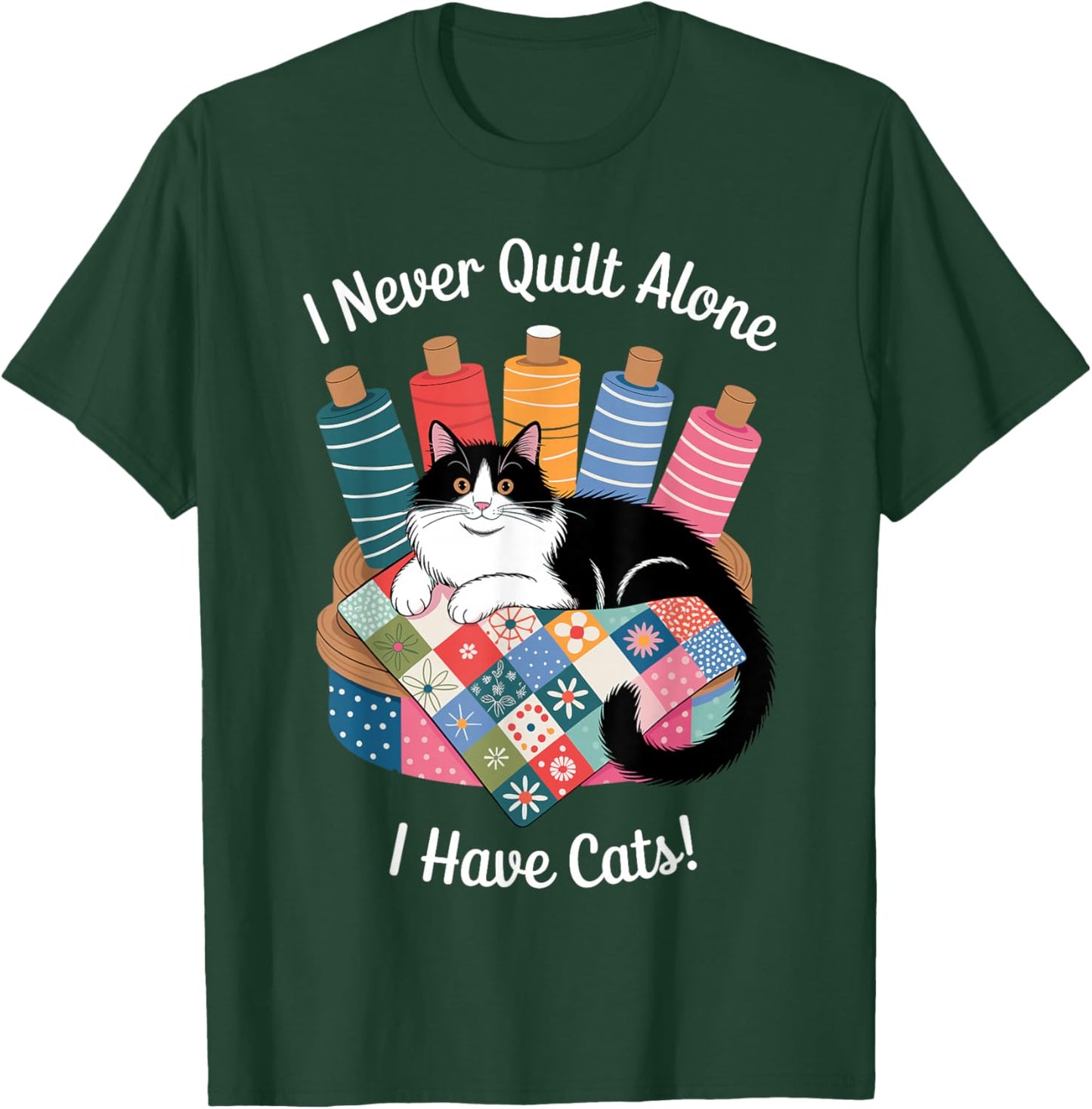 Funny Quilting Art Women Sewer Quilt Sewing Quilter T-Shirt - T-Shirt | Forest