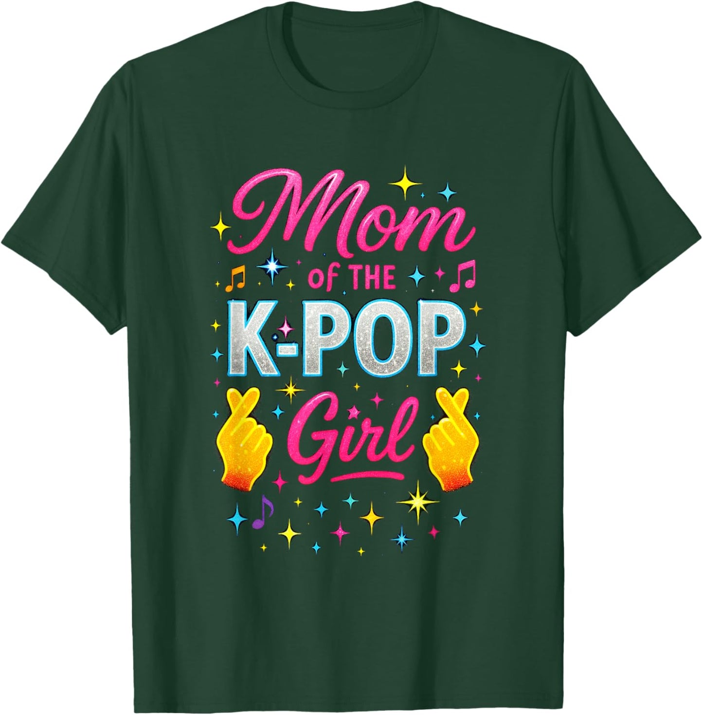 Mom of The K-Pop Girl - Funny Korean Music T-Shirt - T-Shirt | Forest