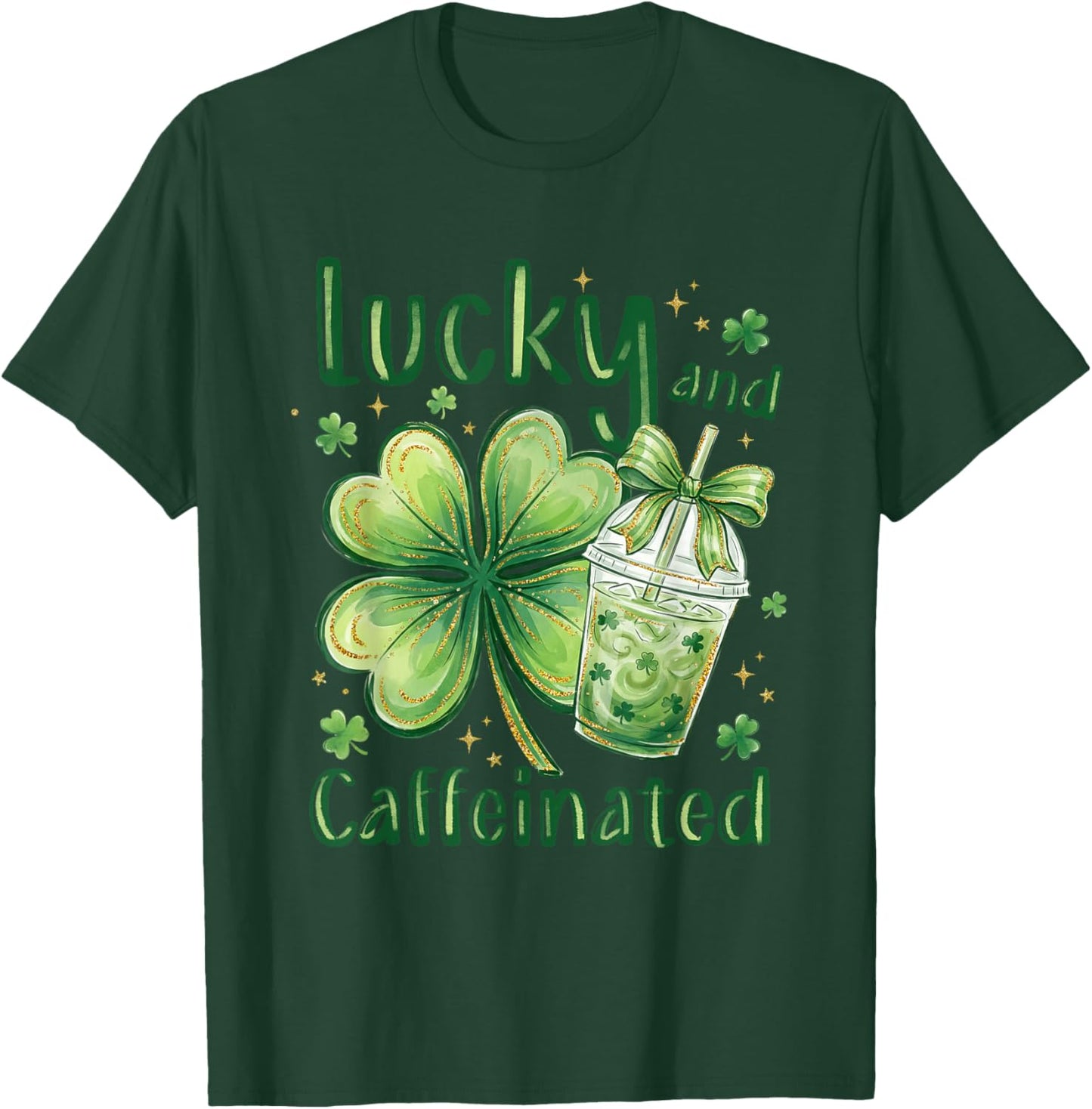 Lucky and Caffeinated St Patricks Day Coffee Shamrock Clover T-Shirt - T-Shirt | Forest